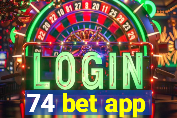 74 bet app